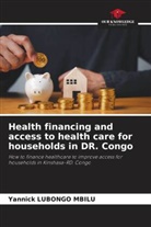 Yannick LUBONGO MBILU - Health financing and access to health care for households in DR. Congo