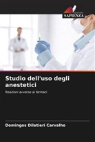 Domingos Diletieri Carvalho - Studio dell'uso degli anestetici