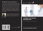 Domingos Diletieri Carvalho - Estudio del uso de anestésicos