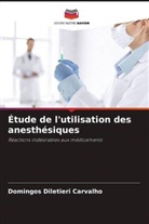 Domingos Diletieri Carvalho - Étude de l'utilisation des anesthésiques