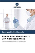 Domingos Diletieri Carvalho - Studie über den Einsatz von Narkosemitteln