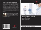 Domingos Diletieri Carvalho - Study of the use of anesthetics
