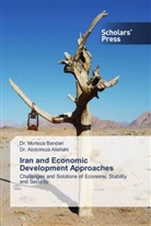 Abdolreza Alishahi, Dr. Abdolreza Alishahi, Dr. Morteza Bandari, Morteza Bandari - Iran and Economic Development Approaches