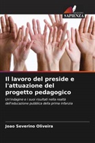 João Severino Oliveira - Il lavoro del preside e l'attuazione del progetto pedagogico