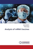 Prerna Gupta, Pragya Sharma, Suman Sharma - Analysis of mRNA Vaccines