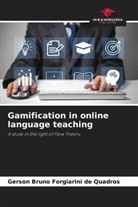 Gerson Bruno Forgiarini de Quadros - Gamification in online language teaching