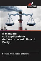 Seyyed Amir Abbas Ehterami - Il manuale sull'applicazione dell'Accordo sul clima di Parigi