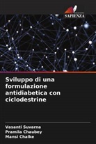 Mansi Chalke, Pramila Chaubey, Vasanti Suvarna - Sviluppo di una formulazione antidiabetica con ciclodestrine