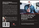 Accamiah Mokgaetje Kubheka - Effets de l'intelligence émotionnelle sur les performances des dirigeants