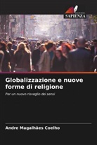 Andre Magalhães Coelho - Globalizzazione e nuove forme di religione