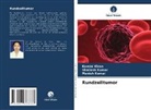 Kamini Kiran, Manish Kumar, Shailesh Kumar - Rundzelltumor