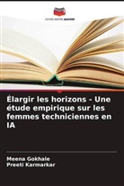 Meena Gokhale, Preeti Karmarkar - Élargir les horizons - Une étude empirique sur les femmes techniciennes en IA