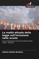 Lidiane Robalo Barboza - La realtà attuale della legge sull'inclusione nelle scuole