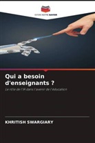 Khritish Swargiary - Qui a besoin d'enseignants ?