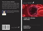 Kamini Kiran, Manish Kumar, Shailesh Kumar - Tumor de células redondas