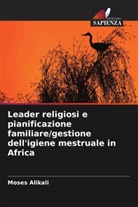 Moses Alikali - Leader religiosi e pianificazione familiare/gestione dell'igiene mestruale in Africa
