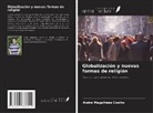 Andre Magalhães Coelho - Globalización y nuevas formas de religión