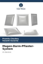 Pramila Chaubey, Vasanti Suvarna - Magen-Darm-Pflaster-System