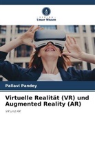 Pallavi Pandey - Virtuelle Realität (VR) und Augmented Reality (AR)