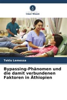 Teklu Lemessa - Bypassing-Phänomen und die damit verbundenen Faktoren in Äthiopien