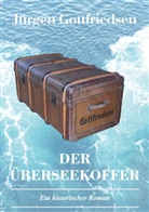 Jürgen Gottfriedsen - Der Überseekoffer