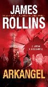 James Rollins, Rollins James - Arkangel
