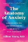 Ellen Vora - The Anatomy of Anxiety