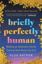 Alua Arthur - Briefly Perfectly Human