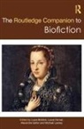 Lucia Cernat Boldrini, Lucia Boldrini, Boldrini Lucia, Laura Cernat, Alexandre Gefen, Michael Lackey... - Routledge Companion to Biofiction