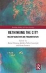 Maria Filomena (Nova University Lisbon Molder, Nélio Conceição, Nuno Fonseca, Fonseca Nuno, Maria Filomena Molder, Molder Maria Filomena - Rethinking the City