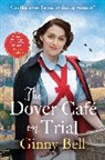 Ginny Bell - The Dover Cafe on Trial