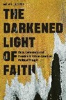 Melvin L. Rogers, Melvin L. Rogers - Darkened Light of Faith