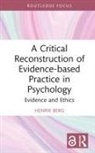 Henrik Berg, Henrik (University of Bergen Berg - Critical Reconstruction of Evidence-Based Practice in Psychology