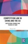 Xingyu Yan - Competition Law in China and the Eu