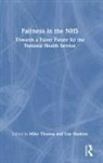 Mike Haskins Thomas, Gabrielle Haskins, Gay Haskins, Mike Thomas - Fairness in the Nhs
