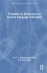 Simon Kiaer Barnes-Sadler, Simon Barnes-Sadler, Jieun Kiaer, Kiaer Jieun - Frontiers of Translation in Korean Language Education