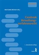 Wolfgang Wessely - Casebook Verwaltungsverfahrensrecht