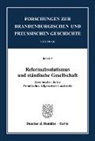 Birtsch, Günter Birtsch, Willoweit, Dietmar Willoweit - Reformabsolutismus und ständische Gesellschaft.