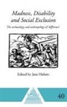 Jane Hubert, Hubert Jane - Madness, Disability and Social Exclusion
