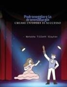 Natasha Tillett Slayton - Padroneggiare la drammaturgia