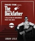 Logan Lisle - Dock Tok Presents...the Dockfather