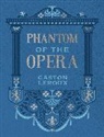 Gaston Leroux - Phantom of the Opera