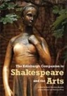Mark Streete Thornton Burnett, Adrian Streete, Mark Thornton Burnett, Ramona Wray - Edinburgh Companion to Shakespeare and the Arts