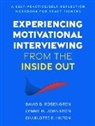 Charlotte E Hilton, Charlotte E. Hilton, Lynne H Johnston, Lynne H. Johnston, David B Rosengren, David B. Rosengren - Experiencing Motivational Interviewing from the Inside Out