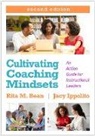 Rita M Bean, Rita M. Bean, Jacy Ippolito - Cultivating Coaching Mindsets, Second Edition