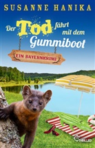 Susanne Hanika - Der Tod fährt mit dem Gummiboot
