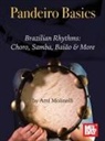 Ami Molinelli - Pandeiro Basics Brazilian Rhythms: Choro, Samba, Baiao & More