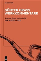 Susanna Brogi, Anja Gerigk - Günter Grass Werkkommentare - Band 5: »Ein weites Feld«