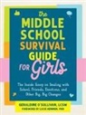 Lucie Hemmen, Geraldine O'Sullivan - The Middle School Survival Guide for Girls