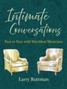 Larry Ruttman - Intimate Conversations